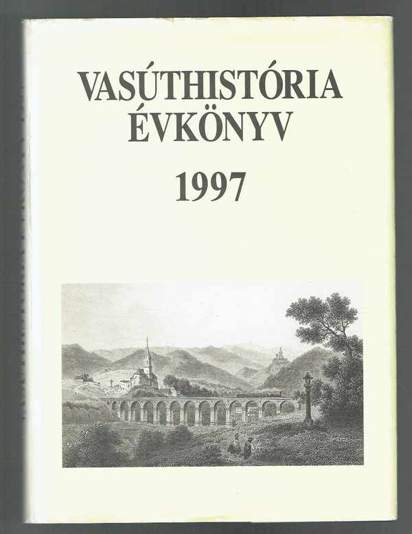 Vasúthistória Évkönyv 1997  Mezei István 